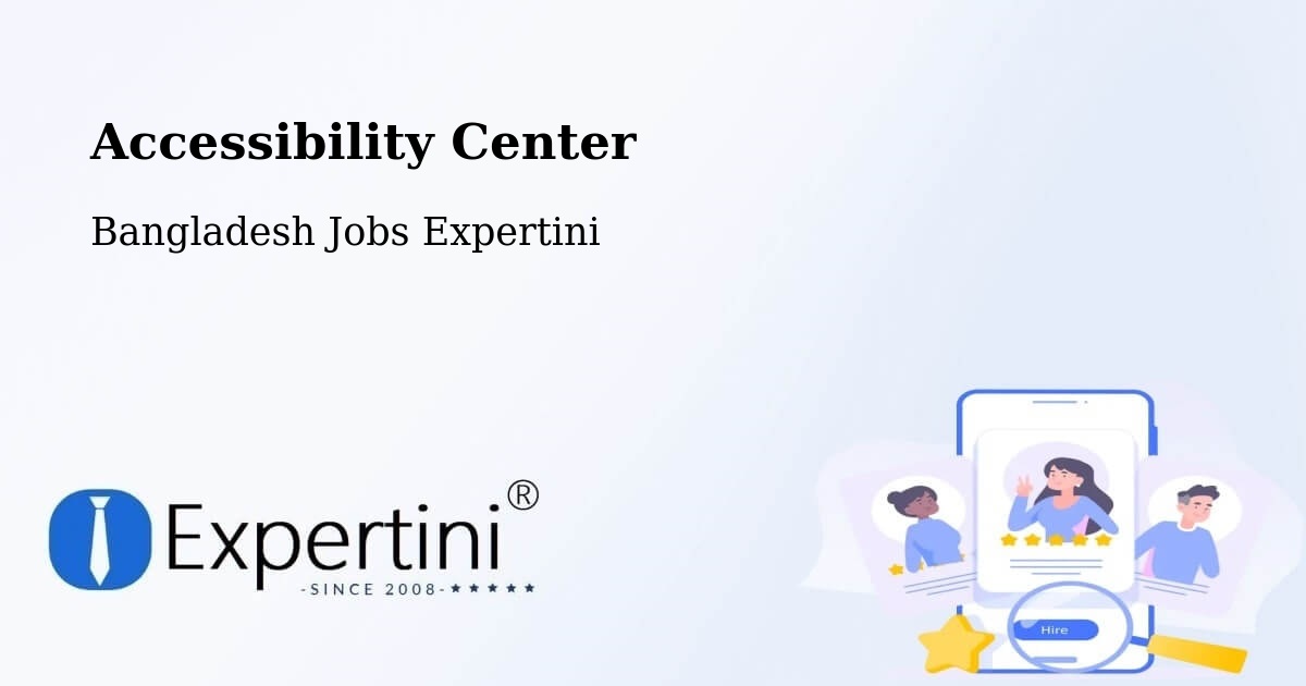 Accessibility Statement – Tangail - Bangladesh Jobs Expertini