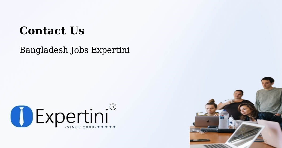 Contact Expertini – Tangail - Bangladesh Jobs Expertini