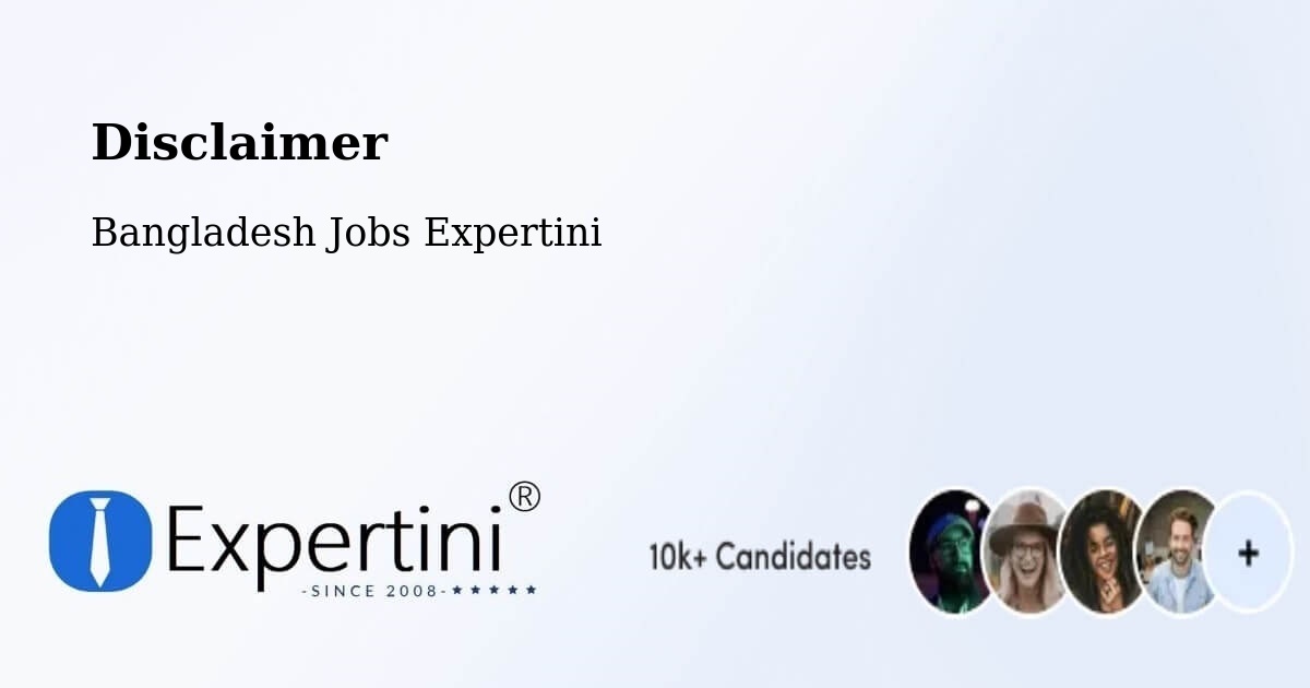 Disclaimer – Tangail - Bangladesh Jobs Expertini